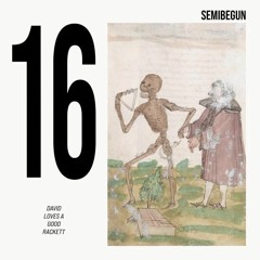 Semibegun #16 | David Loves a Good Rackett 03152023