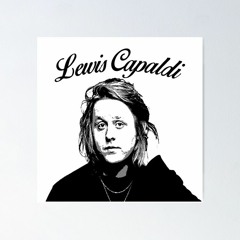 Lewis Capaldi - Someone You Loved ( House Mix )