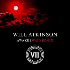 Will Atkinson - Awake (Waio Remix)