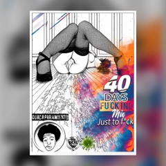40 DAYS Fucking MixXx