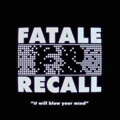 Fatale Recall (Free Edits) [Ritmo Fatale]