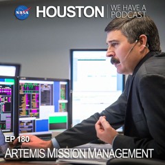 Houston We Have a Podcast: Artemis Mission Management