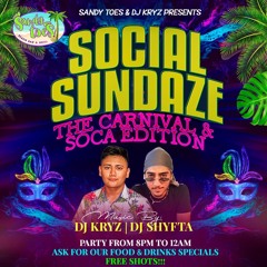Social Sundaze - Di Caribbean Edition W/DJ Shyfta