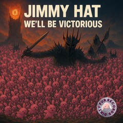 We'll be victorious
