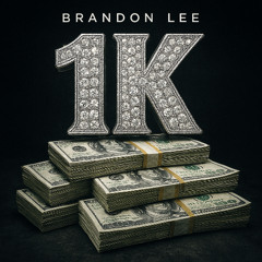 Brandon Lee-1K prod by 1ndigo Ch1ld