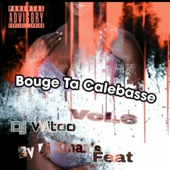 👌🏾🔥BOUGE TA CALEBASSE VOL.6 By XmaX_s Ft Witoo [SESSION BORDEL 2024].mp3😈🍑🔥