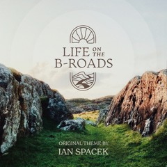 Life on the B-Roads
