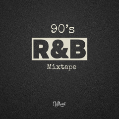 90s R&B MIXTAPES FOR LOVERS