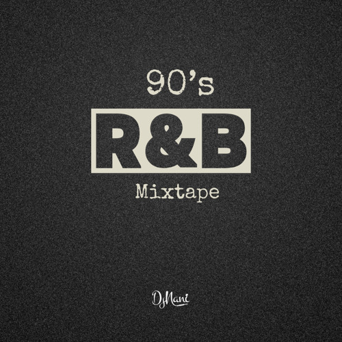 90s R&B MIXTAPES FOR LOVERS