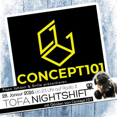 28.01.2026 - ToFa Nightshift mit Concept101