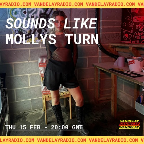 Sounds Like w/ MOLLYS TURN (15.02.24)