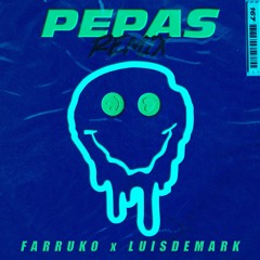 Farruko - Pepas (LUISDEMARK VIP Remix)