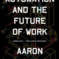 [Free] KINDLE 🖋️ Automation and the Future of Work by  Aaron Benanav EPUB KINDLE PDF