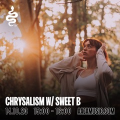 Chryalism w/ Sweet B - Aaja Channel 1 - 14 10 23