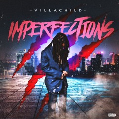 VillaChild - Imperfections Mastered