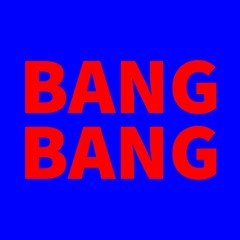 Bang Bang // Plür Edit