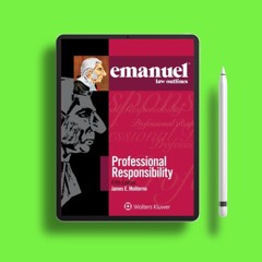 Professional Responsibility (Emanuel Law Outlines). Gratis Reading [PDF]