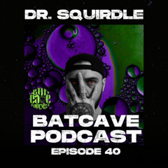 BatCave Podcast 040 by Doctor.Squirtle