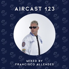AIRCAST 123 | FRANCISCO ALLENDES