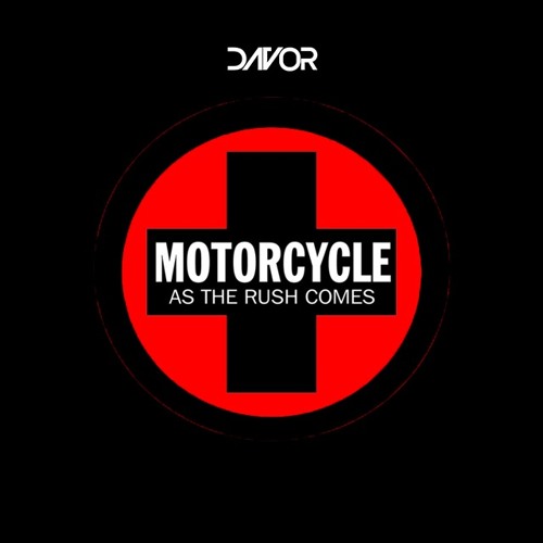 Motorcycle - As The Rush Comes (DAVOR Intro Rework)[FREE DOWNLOAD]
