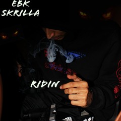 Skrilla- RIDIN