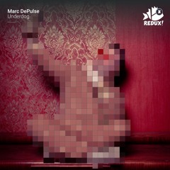 REDUX010: Marc DePulse - "Underdog" (Original Mix)