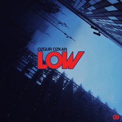 LOW - Ozgur Ozkan - 009
