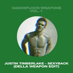 [DIRW04] Justin Timberlake - SexyBack (Della Weapon Edit) [FREE DOWNLOAD]