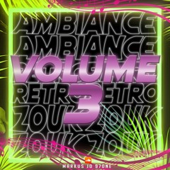 AMBIANCE ZOUK RETRO VOL.3