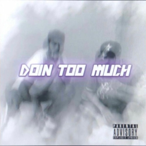 DOIN TOO MUCH - ALEX DEALBA (FEAT. SVBO)