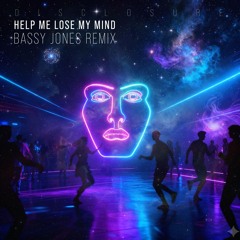 D1scl0sure - Help Me Lose My Mind  (Bassy Jones remix)