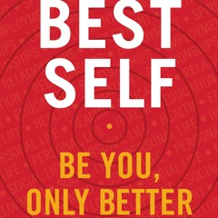 Best Self: Be You, Only Better
