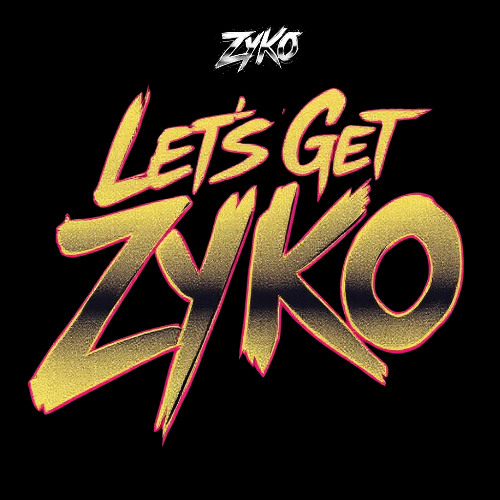 Let's Get Zyko