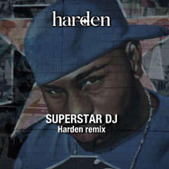 Harden-superstarDJ (remix)[freedownload]