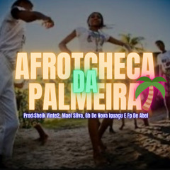 AFROTCHECA DA PALMEIRA (( DJ´S SHEIK GB MAEL FP ))