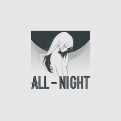 ALL-NIGHT