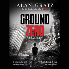 [PDF] Read Ground Zero by  Alan Gratz,Bernardo de Paula,Ariana Delawari,Scholastic Audio