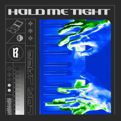 Hold You Tight
