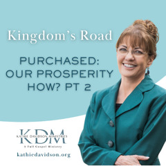 92 Kingdom's Road- Purchased: Our Prosperity, How? Pt2
