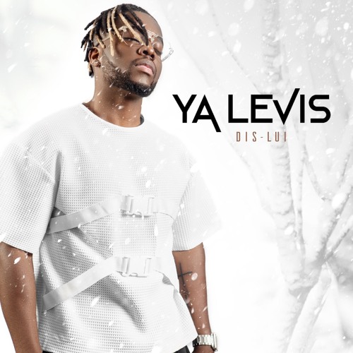Stream Dis lui by Ya Levis | Listen online for free on SoundCloud