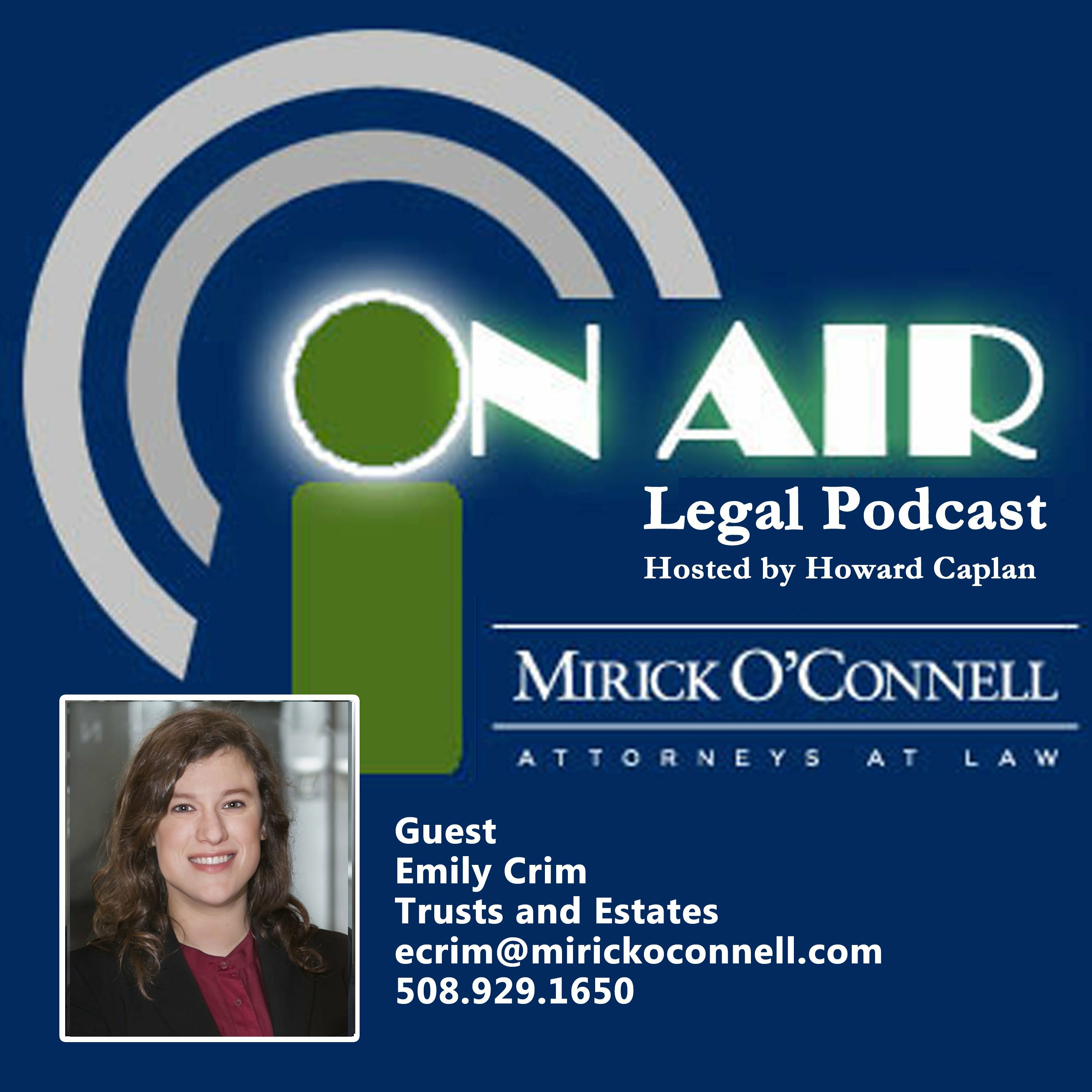 On Air with Mirick O\'Connell, a Legal Podcast hosted by Howard Caplan