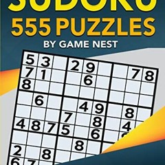 [GET] [KINDLE PDF EBOOK EPUB] Sudoku 555 Puzzles Easy to Expert: Easy, Medium, Hard, Very Hard, and