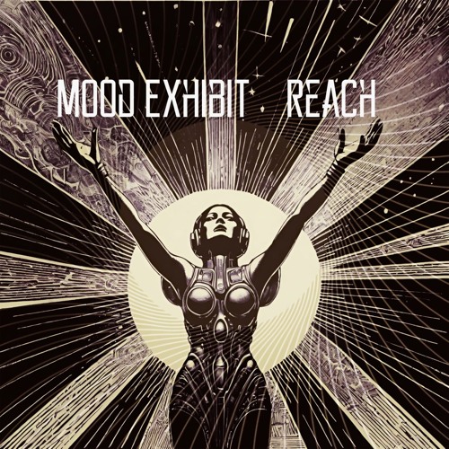Mood Exhibit - Reach