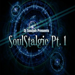 Dj Souljah - Soulstalgic Pt. 1