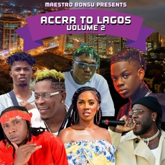 Afrobeats "Accra To Lagos Vol. 2" 2020 Mix [1 Hr of Non-Stop Hits]