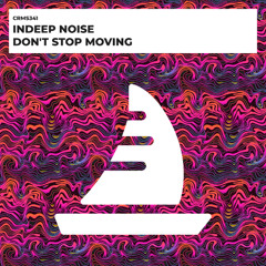 Indeep Noise - Don´t Stop Moving
