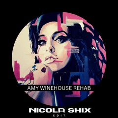 Amy Winehouse - Rehab (Nicola Shix Edit)