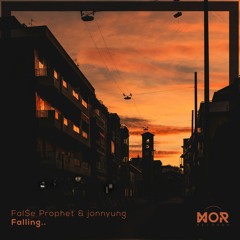 Fal$e Prophet & jonnyung - Falling..