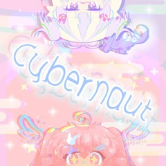 CyberNaut w/リカ・ハナ (Prod. teen leno)