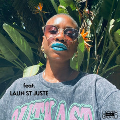 Gardens of Alchemy ep. 21 w/ Lalin St Juste [ happy birthday haiti!]